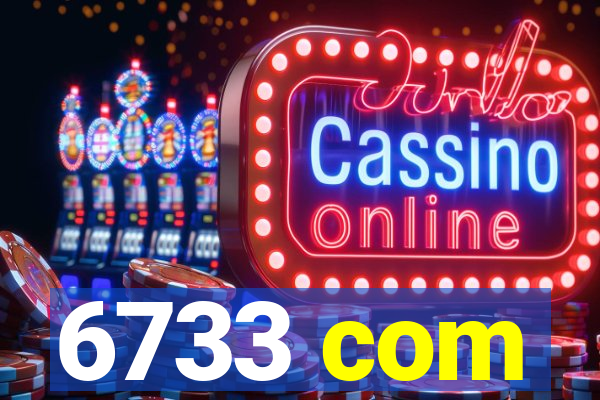 6733 com