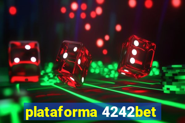 plataforma 4242bet