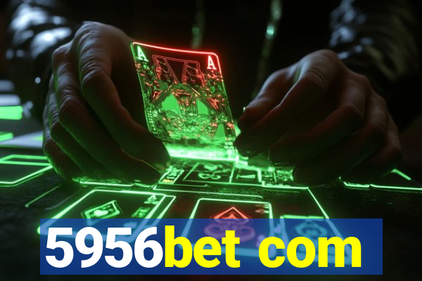 5956bet com