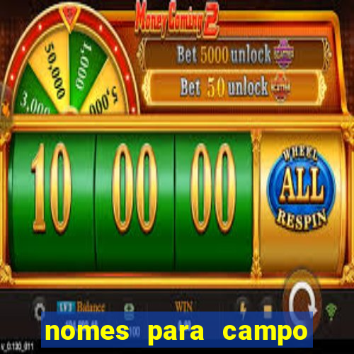 nomes para campo de futebol society