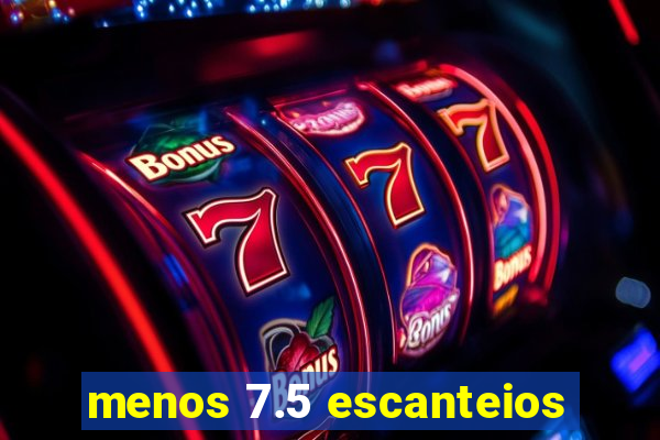 menos 7.5 escanteios