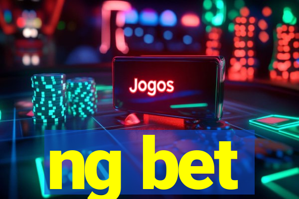 ng bet