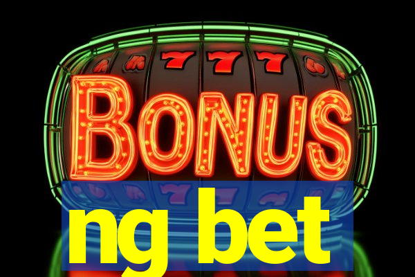 ng bet