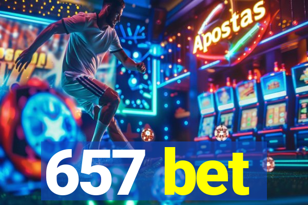 657 bet
