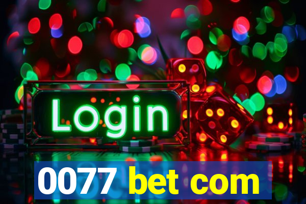 0077 bet com