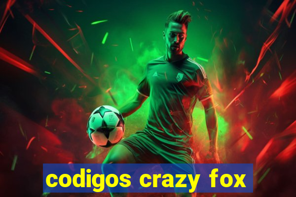 codigos crazy fox