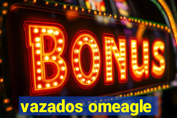 vazados omeagle