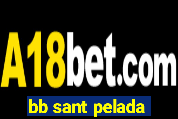 bb sant pelada