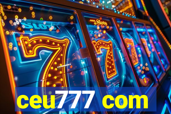 ceu777 com