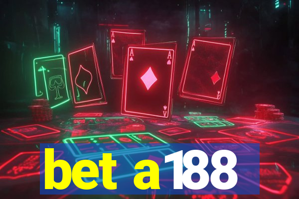 bet a188