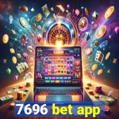 7696 bet app