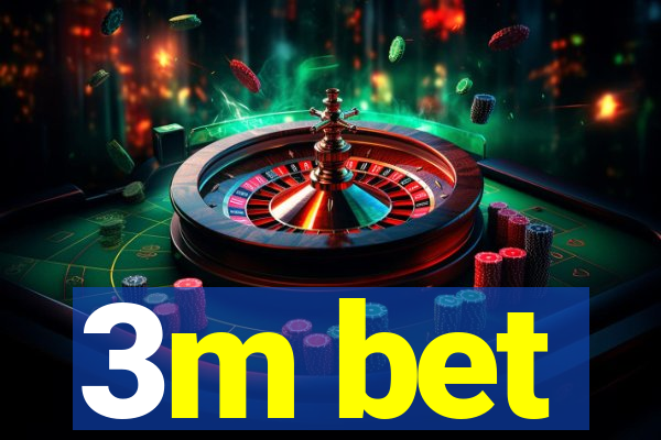 3m bet