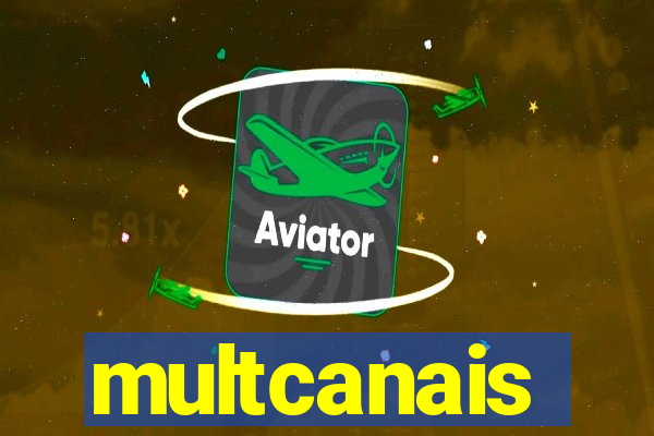 multcanais