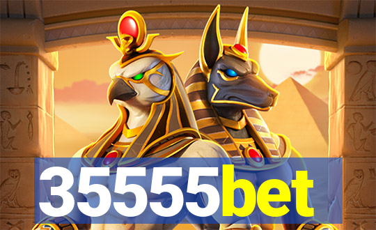 35555bet