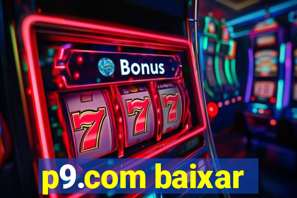 p9.com baixar