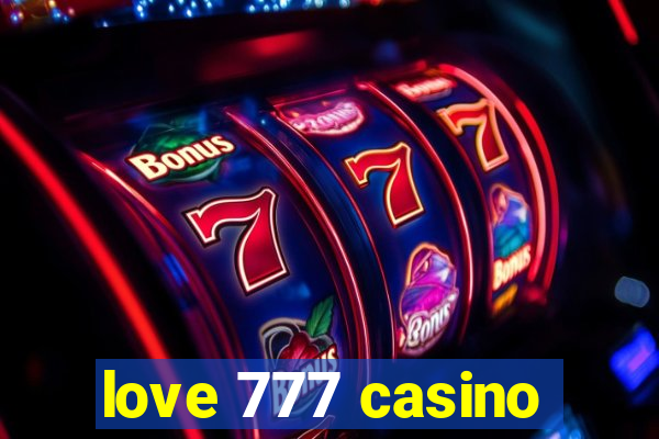 love 777 casino