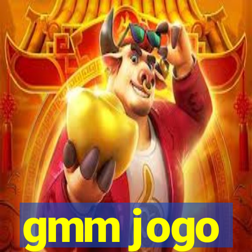 gmm jogo