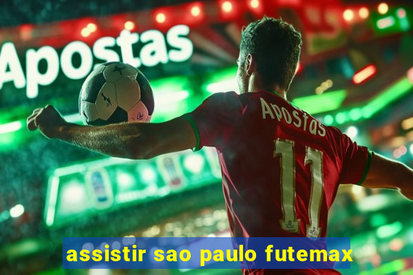 assistir sao paulo futemax