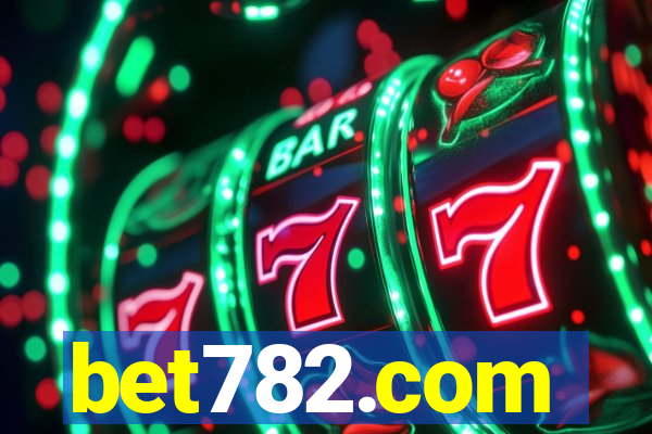 bet782.com