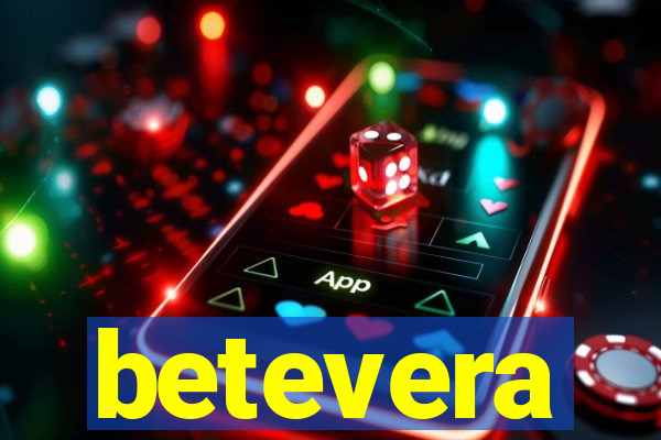 betevera