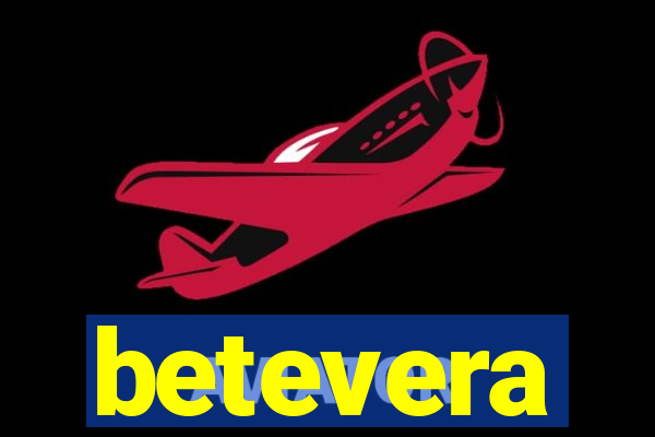 betevera
