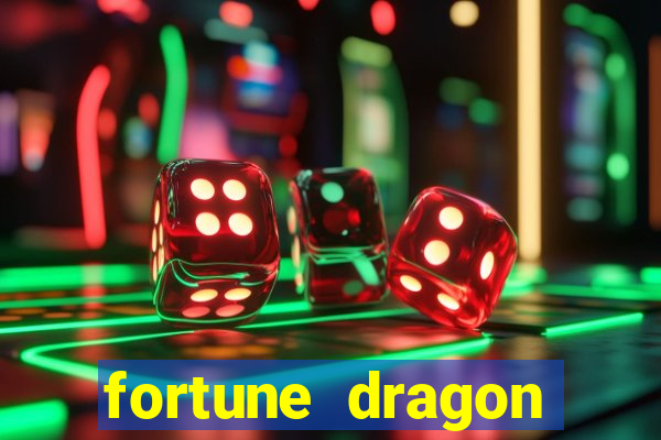 fortune dragon ganho certo