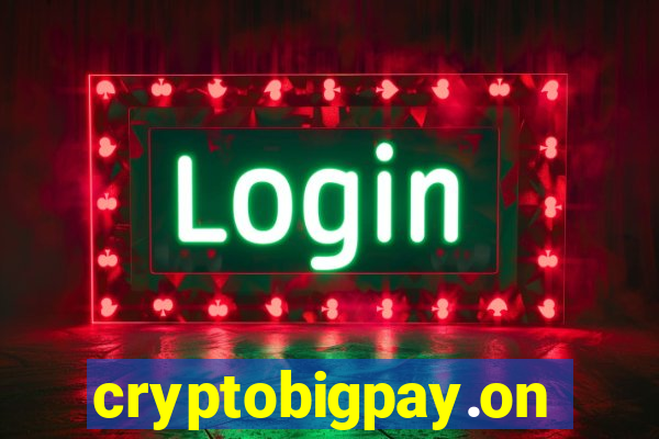 cryptobigpay.online