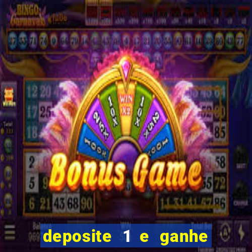 deposite 1 e ganhe 10 vai de bet