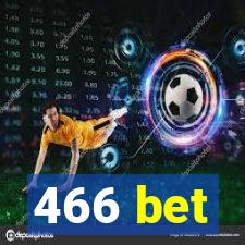 466 bet