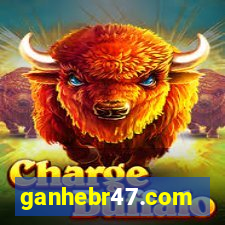 ganhebr47.com