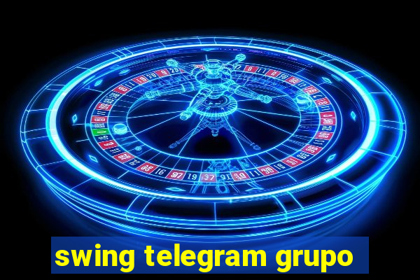 swing telegram grupo