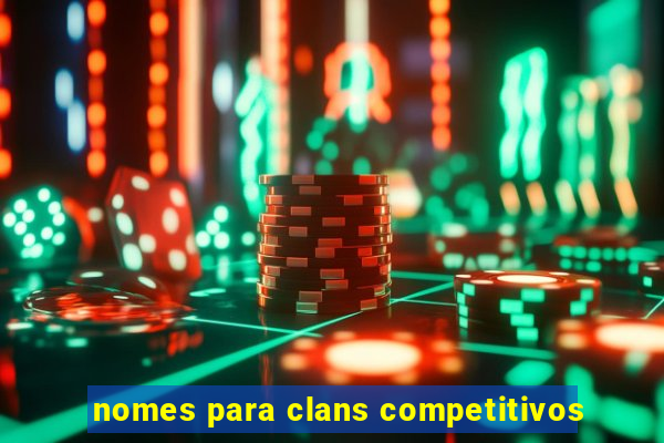 nomes para clans competitivos