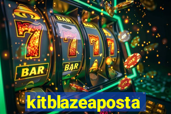 kitblazeaposta