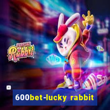 600bet-lucky rabbit
