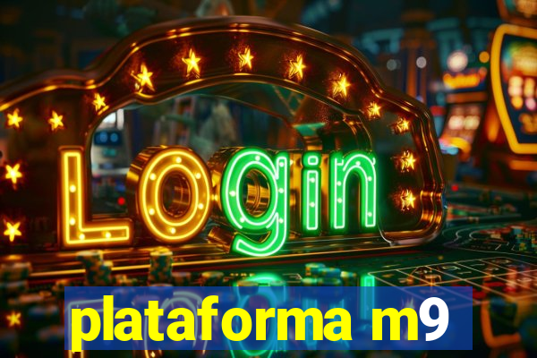 plataforma m9