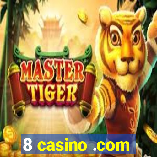 8 casino .com