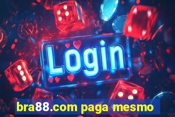 bra88.com paga mesmo