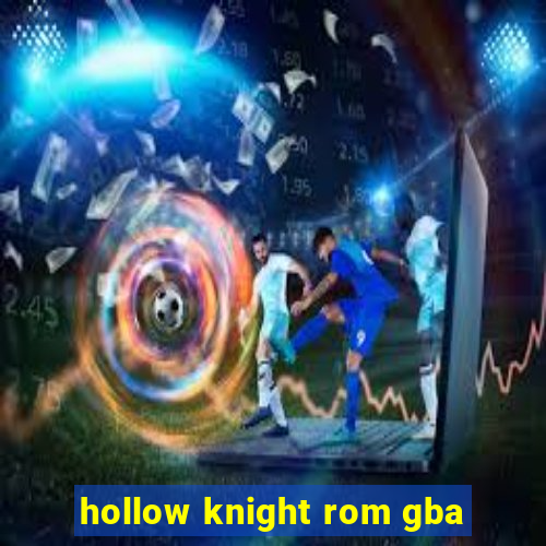 hollow knight rom gba