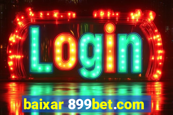 baixar 899bet.com