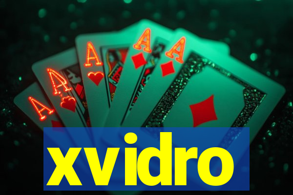 xvidro