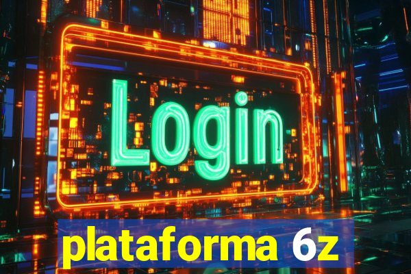 plataforma 6z