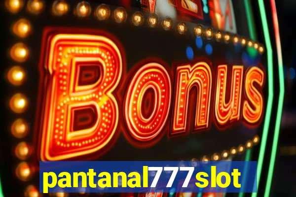 pantanal777slots.com