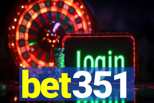bet351