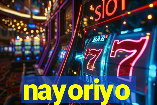 nayoriyo