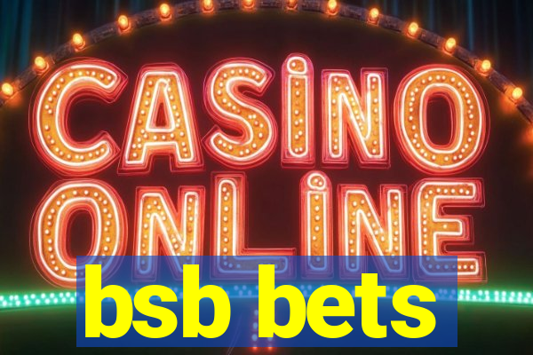 bsb bets