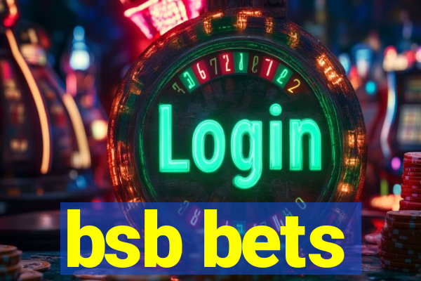 bsb bets