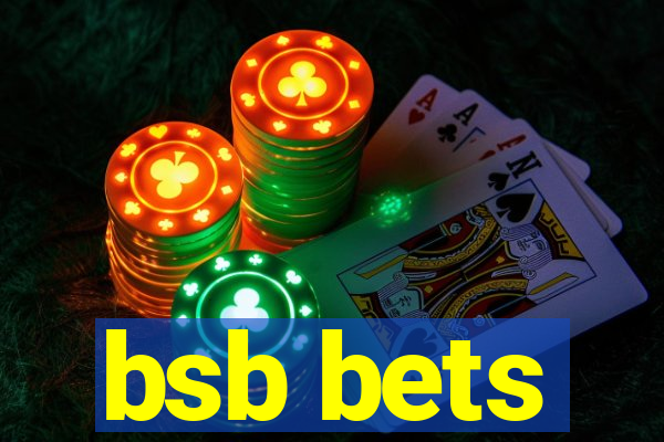 bsb bets