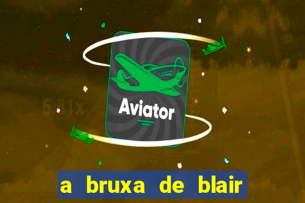 a bruxa de blair 1999 filme completo dublado