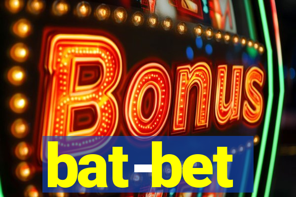 bat-bet