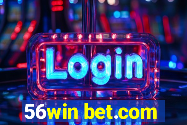 56win bet.com